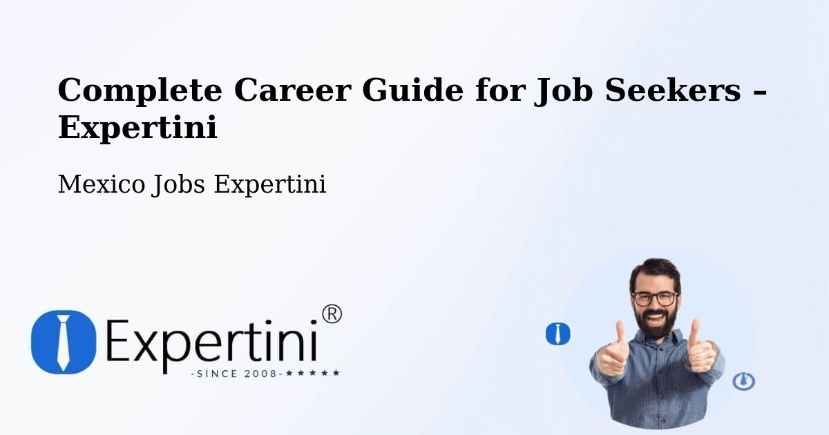 Career Guide for Job Seekers – Zozocolco De Hidalgo - Zozocolco De Hidalgo, Mexico Jobs Expertini