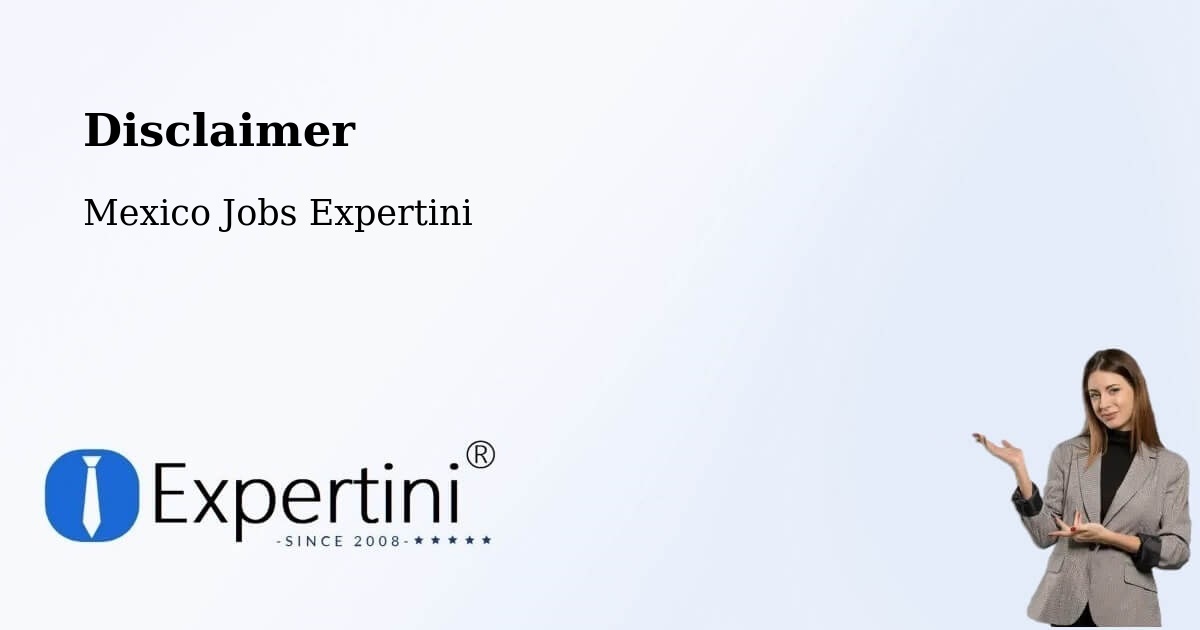 Disclaimer – Zozocolco De Hidalgo - Mexico Jobs Expertini
