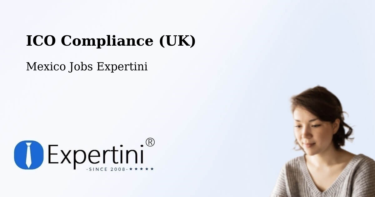 UK Data Protection & ICO Compliance – Zozocolco De Hidalgo - Mexico Jobs Expertini