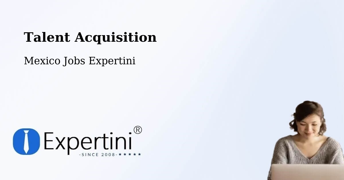 Post Jobs & Find Candidates in Zozocolco De Hidalgo – Talent Acquisition Solutions - Mexico Jobs Expertini